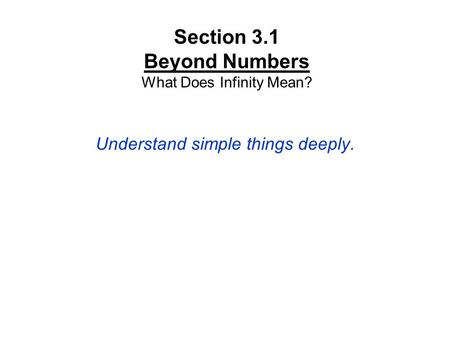 Section 3.1 Beyond Numbers What Does Infinity Mean?