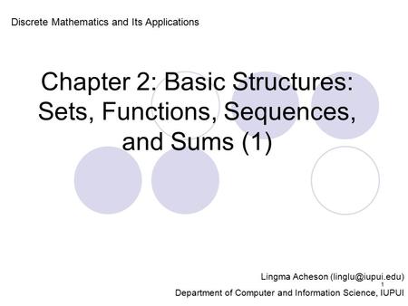 Chapter 2: Basic Structures: Sets, Functions, Sequences, and Sums (1)