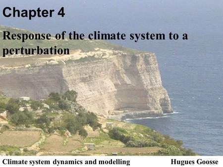 Chapter 4 Response of the climate system to a perturbation