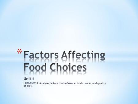 Factors Affecting Food Choices