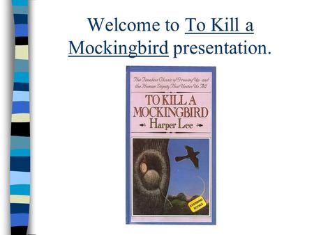 Welcome to To Kill a Mockingbird presentation.. Dirt farming in rural Alabama was grueling and showed little profit. The Cunninghams were this type of.