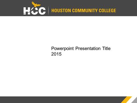 Powerpoint Presentation Title 2015