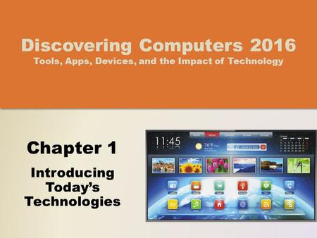 Objectives Overview Differentiate among laptops, tablets, desktops, and servers Describe the purpose and uses of smartphones, digital cameras, portable.