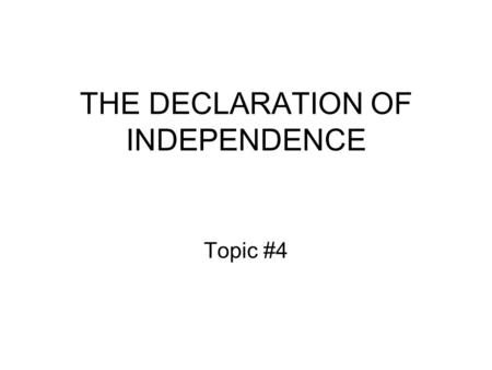 THE DECLARATION OF INDEPENDENCE