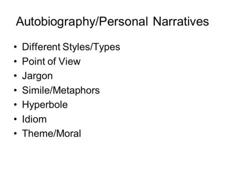 Autobiography/Personal Narratives