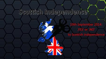 19th September 2014: ‚YES‘ or ‚NO‘ to Scottish independence.