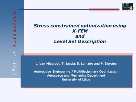 Stress constrained optimization using X-FEM and Level Set Description