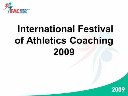 International Festival of Athletics Coaching 2009.