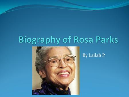 Biography of Rosa Parks