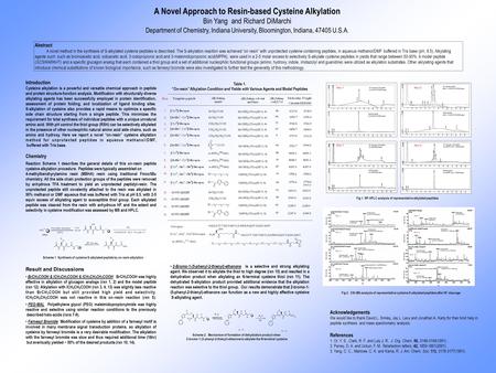 A Novel Approach to Resin-based Cysteine Alkylation Bin Yang and Richard DiMarchi Department of Chemistry, Indiana University, Bloomington, Indiana, 47405.