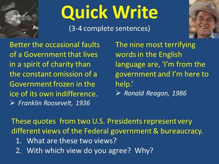 Quick Write (3-4 complete sentences) Better the occasional faults of a Government that lives in a spirit of charity than the constant omission of a Government.