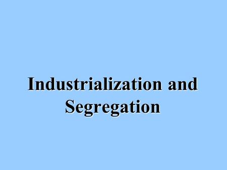 Industrialization and Segregation Define stock. Shares of ownership in a corporationShares of ownership in a corporation.