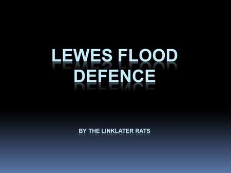 The extent of the flooding in 2000 This shows a comparison between 1775 Lewes, and 2000 Lewes.