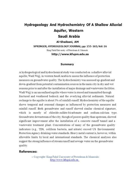 © Hydrogeology And Hydrochemistry Of A Shallow Alluvial Aquifer, Western Saudi Arabia Al-Shaibani, AM SPRINGER, HYDROGEOLOGY JOURNAL; pp: 155-165; Vol: