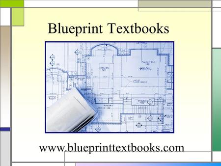 Blueprint Textbooks www.blueprinttextbooks.com. Review Question How do you use the slope intercept equation to graph y = -4x – 2 ? Start at (0, -2). Then.