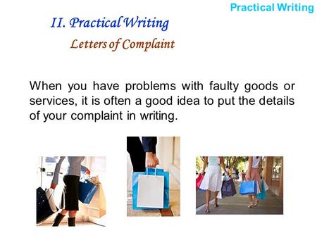 II. Practical Writing Letters of Complaint