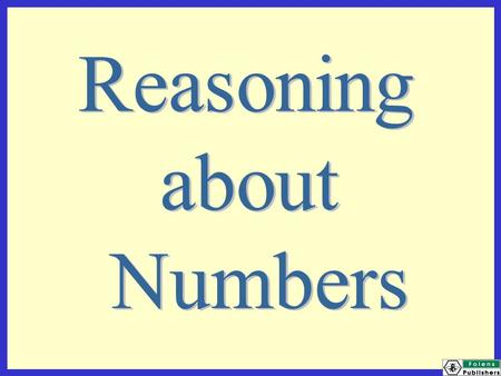 Today we will be learning to explain the methods and reasoning used to complete calculations.