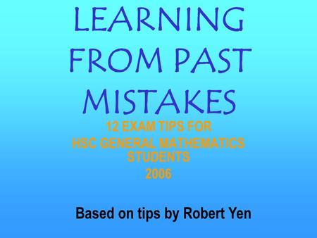 LEARNING FROM PAST MISTAKES