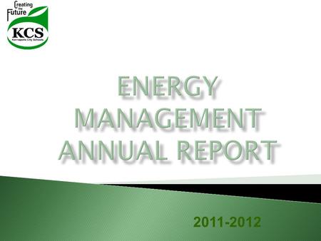 2011-2012. Initial Goal 58 KBTU/Ft 2 Graph includes main building and all mobile units Baseline = 2009-2010.