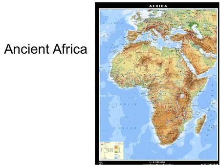 Ancient Africa.