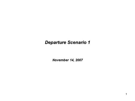 1 Departure Scenario 1 November 14, 2007. 2 Scenario Overview Entry of Flight Data into AWIM SystemEntry of Flight Data into AWIM System –Embry Riddle.