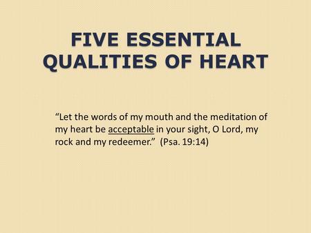 FIVE ESSENTIAL QUALITIES OF HEART