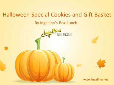 Halloween Special Cookies and Gift Basket By Ingallina’s Box Lunch www.ingallina.net.