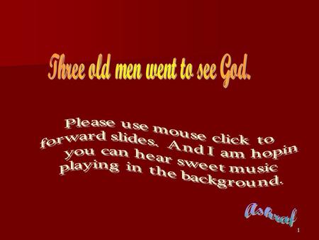 1 2 The first old man, an American, asked God when will his country come out of recession. 100 years, God said. The American started weeping profusely.