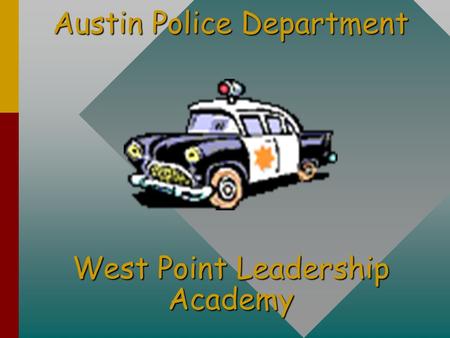 Austin Police Department West Point Leadership Academy.