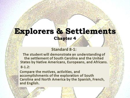 Explorers & Settlements Chapter 4