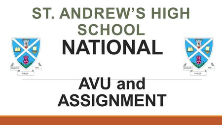 NATIONAL AVU and ASSIGNMENT ST. ANDREW’S HIGH SCHOOL.