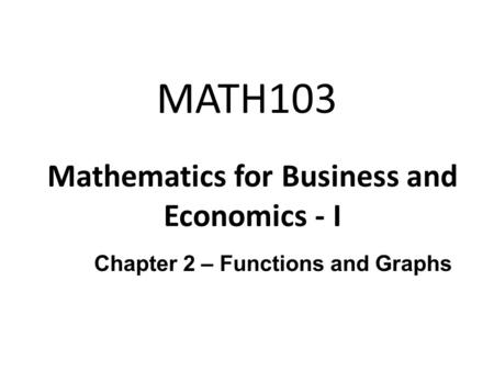 Mathematics for Business and Economics - I