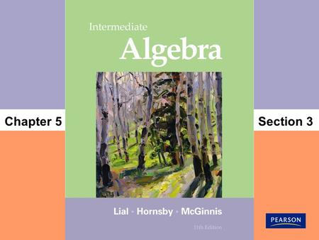 Section 3Chapter 5. 1 Copyright © 2012, 2008, 2004 Pearson Education, Inc. Objectives 2 5 3 4 Polynomial Functions, Graphs and Composition Use a polynomial.