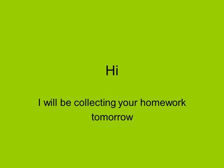 Hi I will be collecting your homework tomorrow Chain Rule How to differentiate a composition. Y is a function of u, and u is a function of x Basic Idea: