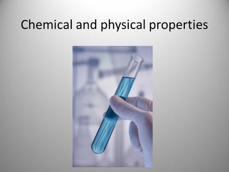 Chemical and physical properties