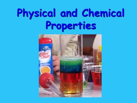 Physical and Chemical Properties