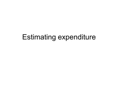 Estimating expenditure. Links with CARESIM PSSRU model provides weights to CARESIM –broken down by age/gender/marital status/housing tenure for six different.