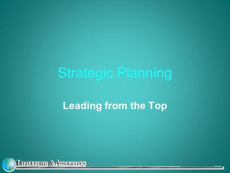 Strategic Planning Leading from the Top. The Planning “Landscape” Focus groups of parents, students, faculty, staff, board and alumni Focus groups of.