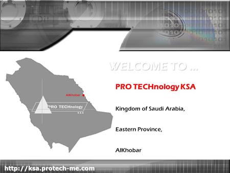 KSA PRO TECHnology KSA Kingdom of Saudi Arabia, Eastern Province, AlKhobar WELCOME TO … AlKhobar.