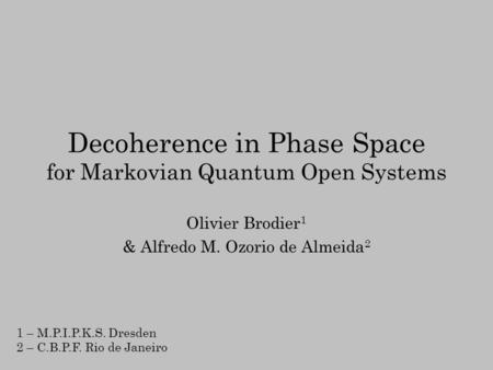 Decoherence in Phase Space for Markovian Quantum Open Systems