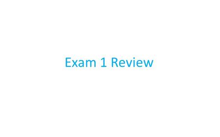 Exam 1 Review. Bureau of Labor Statistics, U.S. Department of Labor, Occupational Outlook Handbook, 2014-15 Edition, Computer and Information Systems.