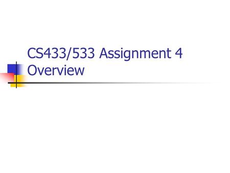 CS433/533 Assignment 4 Overview. Fishnet Network protocol simulator & emulator Read fishnet-intro.pdf Get started Network topology (.topo) for emulator.