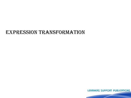 EXPRESSION Transformation. Introduction ►Transformations help to transform the source data according to the requirements of target system and it ensures.