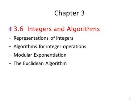 Chapter Integers and Algorithms Representations of integers