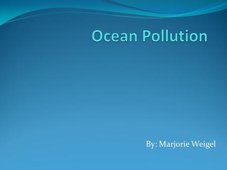 By: Marjorie Weigel. Why? It has always been a subject that has interests me. Another reason is that it effects our community in New Bern dealing with.