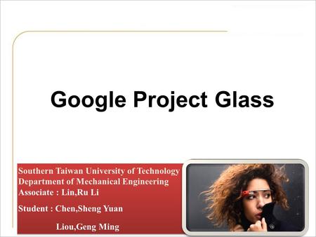 Google Project Glass 作競賽.  Foreword  Application Entity  Specification  Technical analysis  Questions and Discussion  Conclusion  Related Videos.