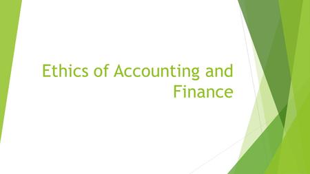 Ethics of Accounting and Finance