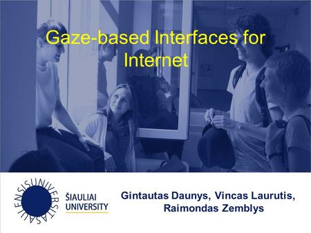 Gaze-based Interfaces for Internet