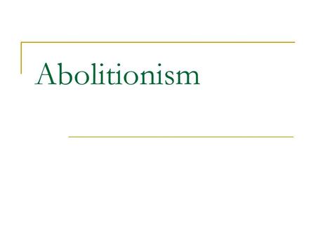 Abolitionism. Slave Experience Physical Conditions  brutality, degradation, and inhumanity  whippings, executions, and rapes were common.