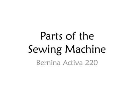 Parts of the Sewing Machine